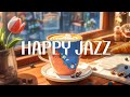Smooth piano jazz music  relaxing bossa nova instrumental for happy moods