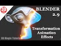 Blender 2.9 | Transformation Animation Effects