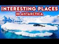 Top 10 Most Interesting Places To Visit In Antarctica