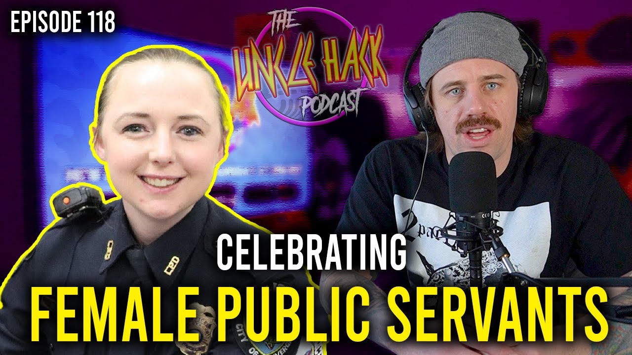 Celebrating Female Public Servants | Episode 118 - The Uncle Hack ...