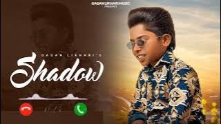 shadow punjabi song ringtone || shadow gagan likhari song ringtone || punjabi song ringtone