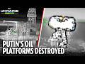 Ukrainian drones blast Russian oil rigs in blitz on Putin's fuel lines
