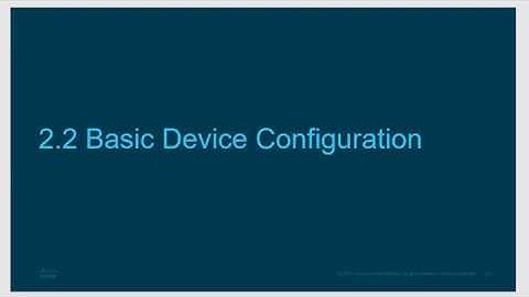CCNA 1v6 Chapter 2, Configure the Network OS