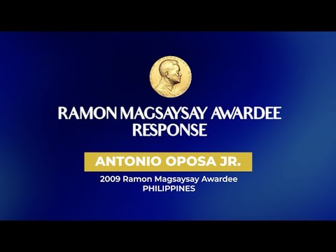 RESPONSE 2009 Ramon Magsaysay Awardee ANTONIO OPOSA JR Philippines