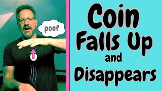 GravityDefying Coin Trick: Watch it Fall Up and Disappear