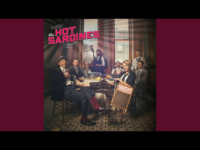 Hot Sardines - Honeysuckle Rose