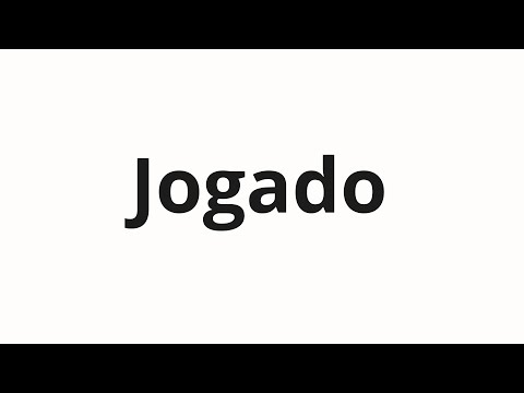 How to pronounce Jogado