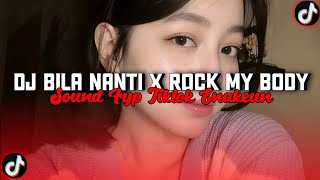 Download lagu DJ BILA NANTI X ROCK MY BODY FULL BASS - SOUND ENAKEUN VIRAL TIK TOK TERBARU 2026