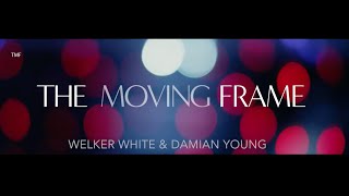 Moving Frame INTRODUCTION