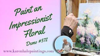 Impressionist Floral Acrylic Painting, Garden Inspired,Original Art, Demo #372