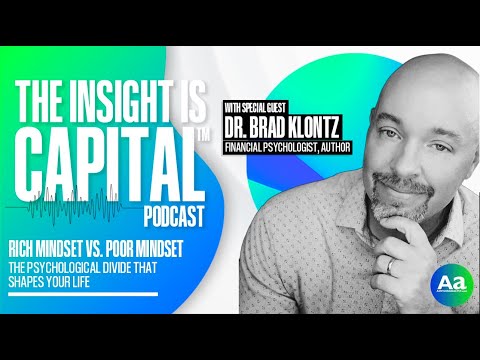 Rich Mindset vs. Poor Mindset—The Psychological Divide with Brad Klontz