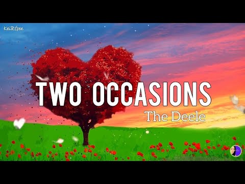 Two Occasions |  by The Deele | KeiRGee Vibes ❤️