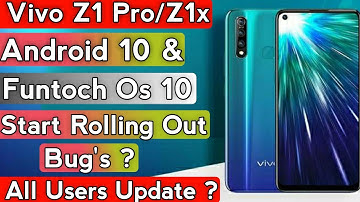 Vivo Z1 Pro/Z1x Android 10 Update Bug