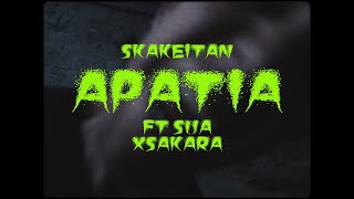 Video thumbnail of "Skakeitan ft Sua & XSakara - Apatia [Official Music Video]"