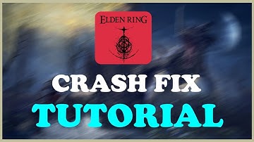 Elden Ring - Fix Crashing/Freezing - TUTORIAL | 2022