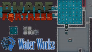 Using Water & Water Pressure 🔅DWARF FORTRESS STEAM🔅 screenshot 5