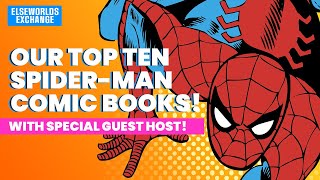 Ultimate Spidey Countdown: Our Top 10 SpiderMan Comics Ranked!