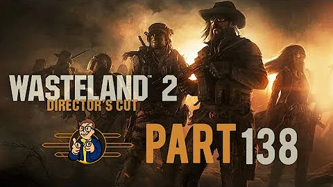 Wasteland 2: Director's Cut - Part 138