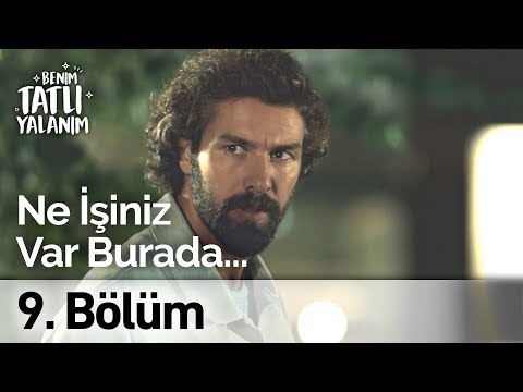 Ne İşiniz Var Burada? | Benim Tatlı Yalanım 9. Bölüm