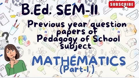 Previous year questions of Mathematics|B.Ed.Sem 2 #pedagogy @LearnwithKriti01 #subscribe #bbmku #vbu