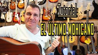 Video thumbnail of "El Último Mohicano [TUTORIAL]"