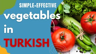 Vegetables in Turkish 🍅🍆🥦🥕| Improve Your Turkish Pronunciation