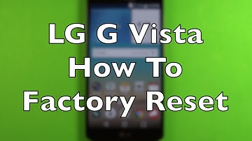 LG G Vista How To Factory Reset