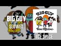 Ice Spice Big Guy Slowed By Slow