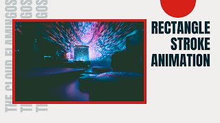 Rectangle Stroke Animation - After effects tutorial | Trim Paths |