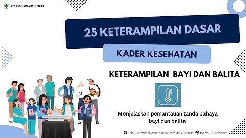 Keterampilan Menjelaskan Pemantauan Tanda Bahaya Bayi Dan Balita | Keterampilan Bayi Dan Balita