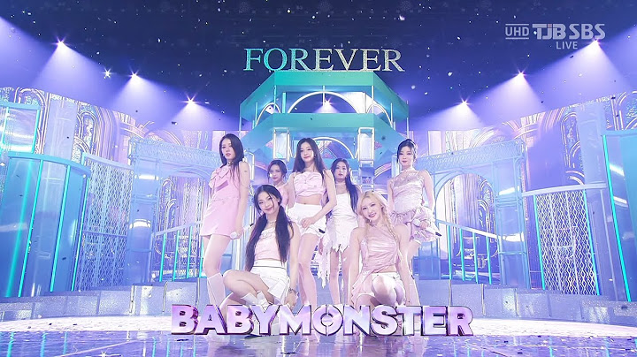 240714 BABYMONSTER(베이비몬스터) - FOREVER (Live 4K)