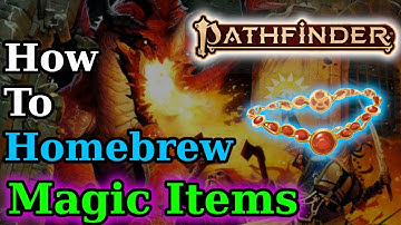 How to Homebrew Magic Items in Pathfinder 2e
