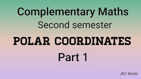 Polar Coordinates : Part - 1//Second semester complementary maths Calicut University