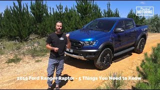 2019 Ford Ranger Raptor Review - 5 Things You need to Know...