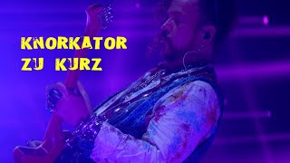 Knorkator - Zu kurz