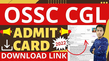 ossc cgl admit card 2022 | odisha cgl admit card 2022 | mahir academy