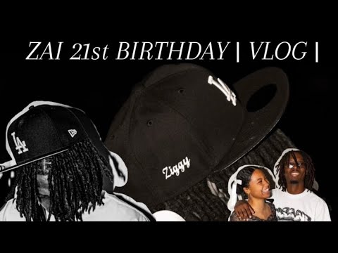 ZAI 21st BIRTHDAY VLOG🎂 - YouTube
