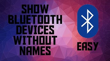 How to show bluetooth devices without names.