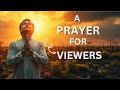 A Prayer For Viewers