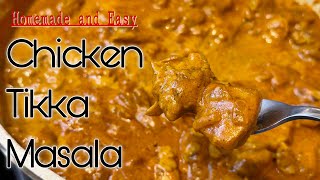 Perfect CHICKEN TIKKA MASALA Easy Recipe So Delicious!