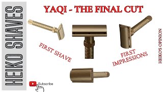 Yaqi The Final Cut Brass - First Shave