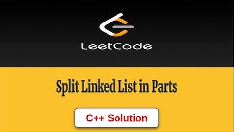725 Split Linked List in Parts CPP Solution