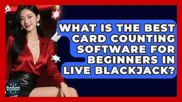 What Is The Best Card Counting Software For Beginners In Live Blackjack? - The Blackjack Blueprint