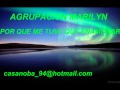 Agrupacion Marilyn - Por Que Me Tuve Que Enamorar (Remix)