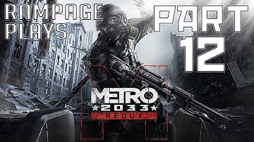 Metro 2033 Redux PC Playthrough - Spartan Ranger HC - Part 12 - Chapter 3 - Armory