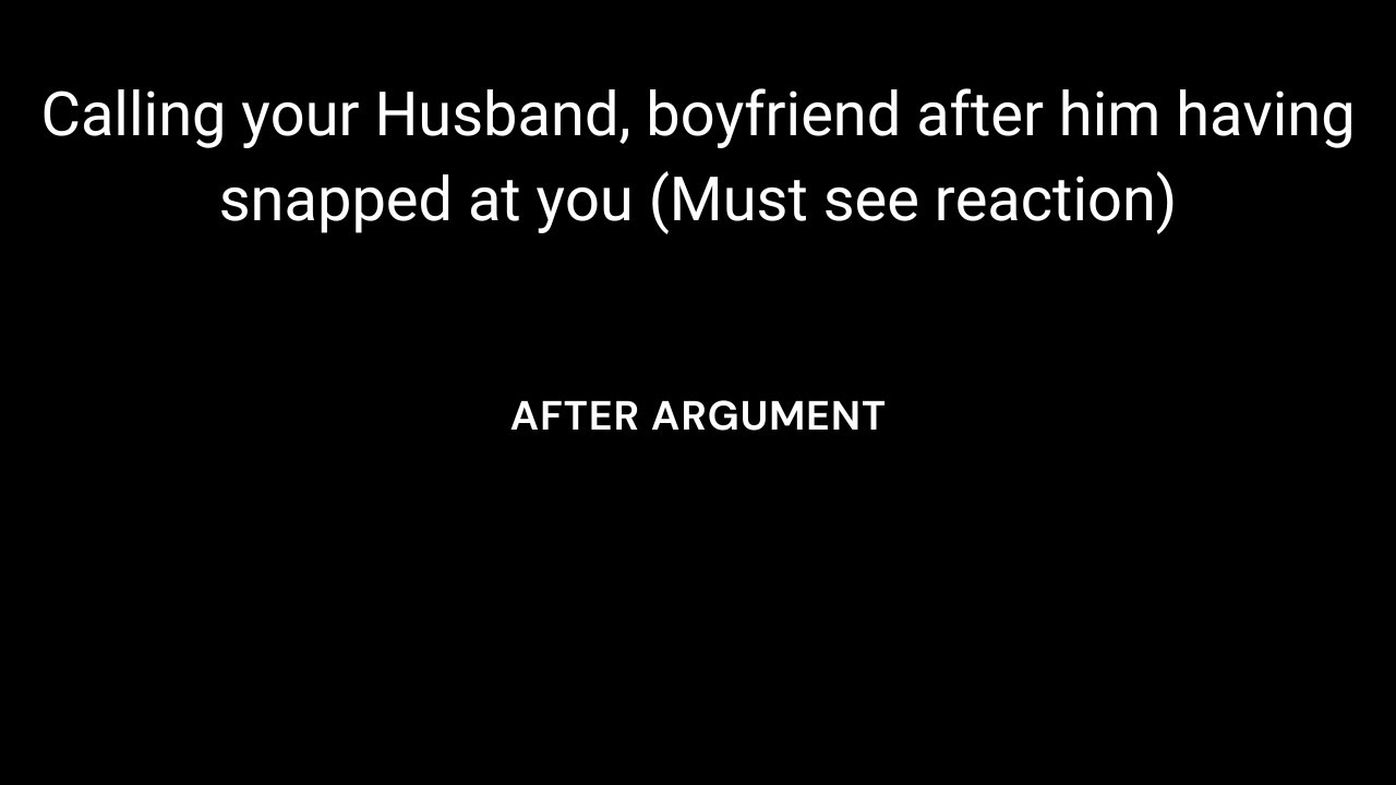 [ASMR] M4F Calling your Husband, boyfriend just after having snapped at you. [Argument - Apologies]