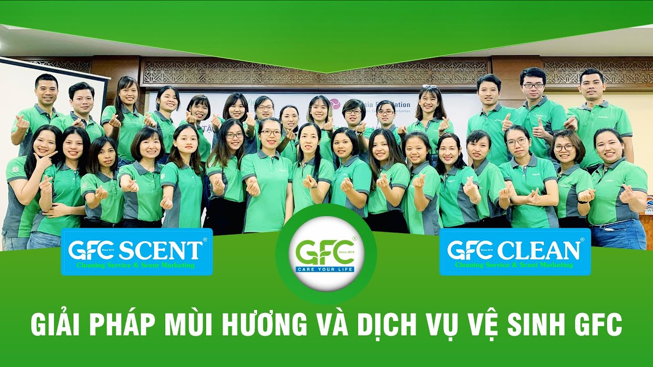 GFC CLEAN - Công Ty Cổ Phần Giải Pháp Mùi Hương Và Dịch Vụ Vệ Sinh GFC -  YouTube