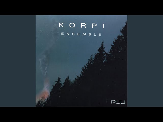 Korpi Ensemble - Everything's All Right