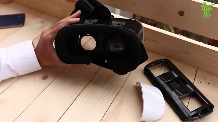 Cách sử dụng kính thực tế ảo vr box 2