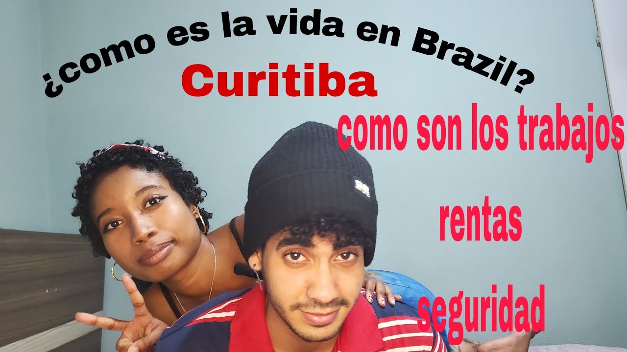 Como es la vida en Brasil,rentas , salud , seguridad,comidas. Vale la pena vivir en Curitiba.